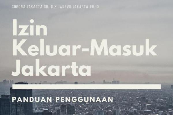 Ini Panduan Izin Masuk Jakarta
