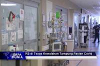 VIDEO : Sapa Dunia: Rumah Sakit di Texas Kewalahan Tampung Pasien Covid