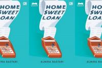 Novel Home Sweet Loan Karya Almira Bastari, Perjuangan Mencari Rumah Anak-anak Gen Milenial
