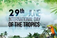 29 Juni Hari Internasional Wilayah Tropis, Rayakan Keragaman Luar Biasa