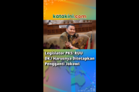 Legislator PKS: RUU DKJ Harusnya Ditetapkan Pengganti Jokowi