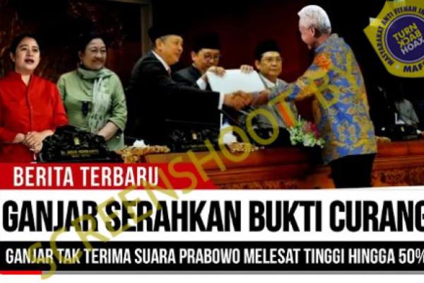Hoaks, Video Ganjar Serahkan Bukti Kecurangan Perolehan Suara Prabowo