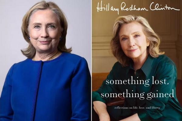 Hillary Rodham Clinton Refleksikan Kehidupannya Lewat Buku Something Lost, Something Gained