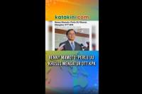 Benny Mamoto: Perlu UU Khusus Mengatur OTT KPK