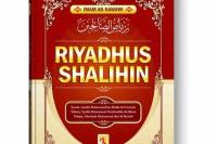 Riyadhus Shalihin Panduan Akhlak dan Ibadah Harian Muslim
