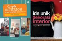 Bikin Hunian Terasa Homey, Berikut Rekomendasi 11 Buku Inspirasi Desain Rumah dan Dekorasi Interior