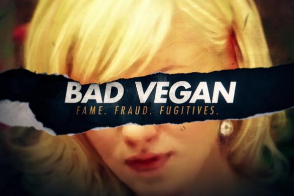 Tayang 16 Maret 2022 di Netflix, Berikut Sinopsis Bad Vegan: Fame. Fraud. Fugitives.