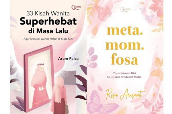 Rekomendasi 2 Buku Tentang Wanita Muslimah Hebat Masa Lalu dan Zaman Sekarang