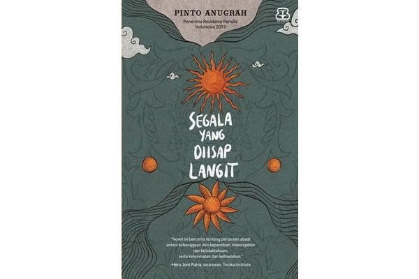 Segala yang Diisap Langit Karya Pinto Anugerah, Kisah Bangsawan di Masa Perang Padri