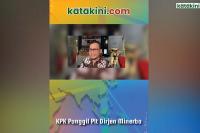 KPK Panggil Plt Dirjen Minerba - Dikebut, Sidang Terdakwa Anak AG Akan Dituntaskan Sebelum Lebaran
